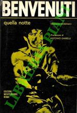 Benvenuti quella notte. Prefazione di Antonio Ghirelli