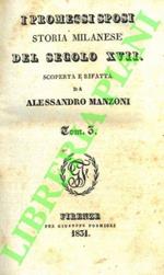 I promessi sposi. Storia milanese del secolo XVII scoperta e rifatta. Tomo terzo