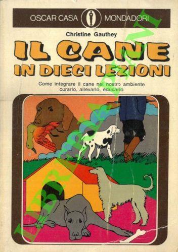 Il cane in dieci lezioni - Christine Gauthey - copertina