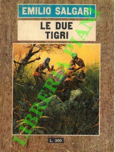 Le due tigri - Emilio Salgari - copertina