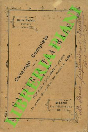 Catalogo completo della Galleria Teatrale dal n° 1 al 552. Anno 1898 - copertina