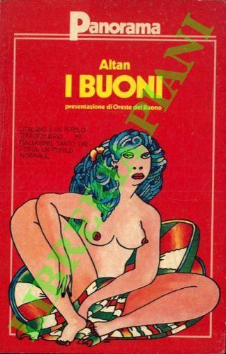 I buoni. Presentazione e introduzione ai capitoli di Oreste del Buono - Altan - copertina