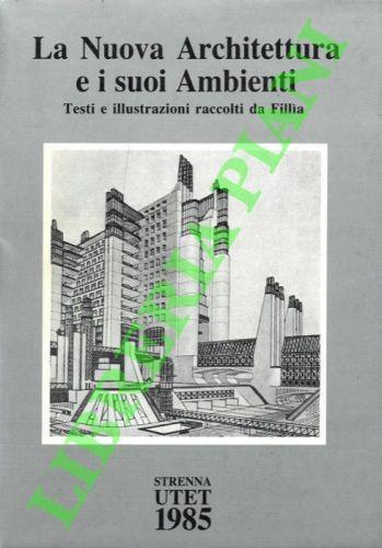 La nuova architettura e i suoi ambienti - Fillia - copertina