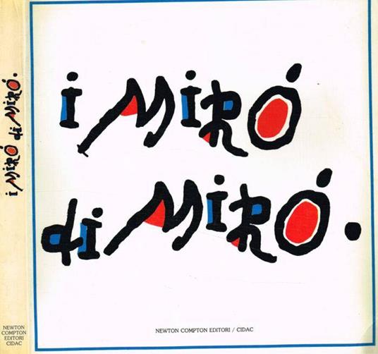 I Mirò di Mirò - Libro Usato - Newton Compton 