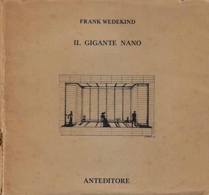 Il Gigante Nano - Frank Wedekind - copertina