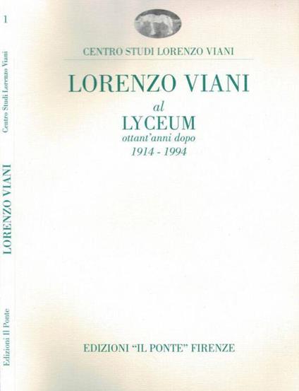 Lorenzo Viani al Lyceum ottant'anni dopo 1914 - 1994 - Enrico Dei - copertina