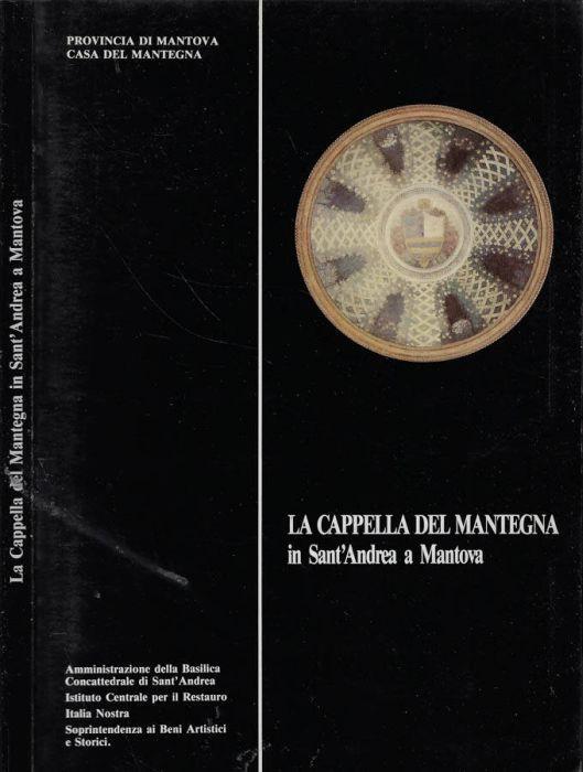 La Cappella del Mantegna in Sant'Andrea a Mantova - Giuse Pastore - copertina