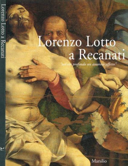 Lorenzo Lotto a Recanati - Mauro Lucco - copertina