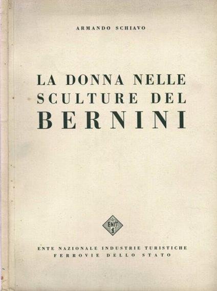 La donna nelle sculture del Bernini - Armando Schiavo - copertina