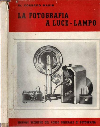 La fotografia a luce-lampo - Corrado Marin - copertina