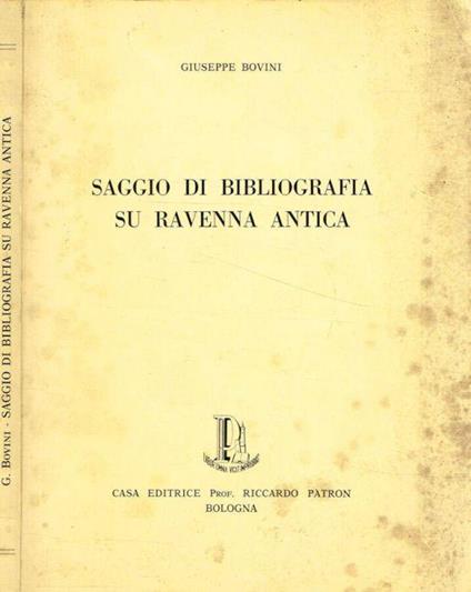 Saggio di bibliografia su Ravenna antica - Giuseppe Bovini - copertina