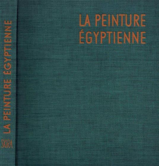 La Peinture Egyptienne - Arpag Mekhitarian - copertina