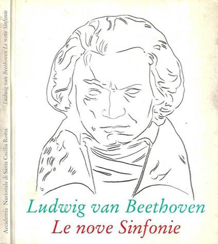 Le nove Sinfonie - Ludwig van Beethoven - copertina