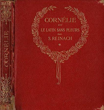 Cornèlie ou le latin sans pleurs - Salomon Reinach - copertina