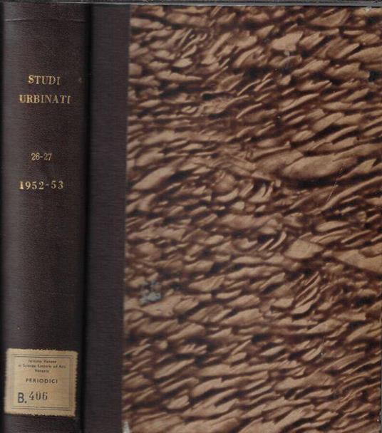 Studi urbinati di storia, filosofia e letteratura anno XXVI-XXVII nuova serie B 1952-1953 - Carlo Bo - copertina