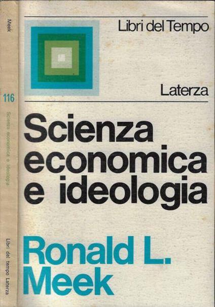 Scienza economica e ideologica - Ronald L. Meek - copertina