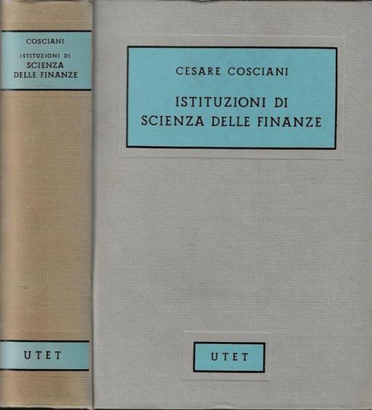 Istituzioni di scienza delle finanze - Cesare Cosciani - copertina