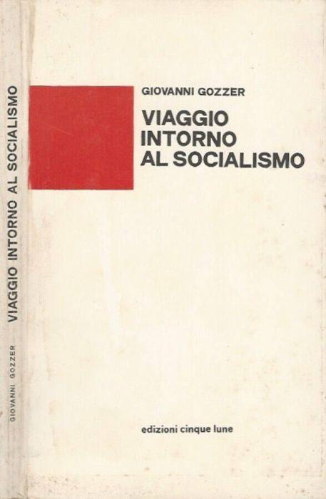 Viaggio intorno al socialismo - Giovanni Gozzer - copertina