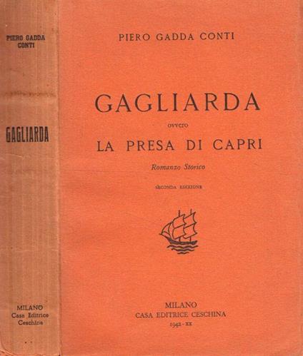 Gagliarda ovvero la presa di Capri - Piero Gadda Conti - copertina