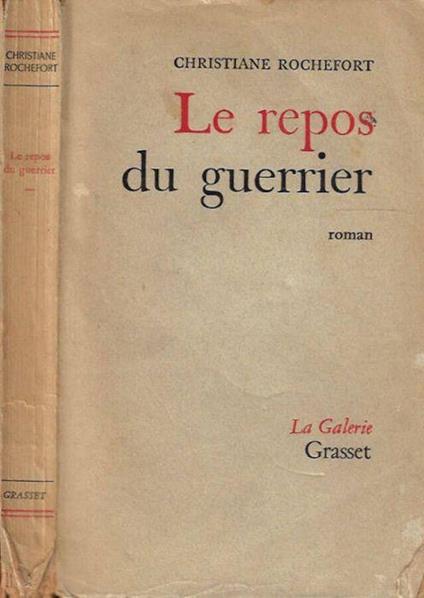 Le repos du guerrier - Christiane Rochefort - copertina