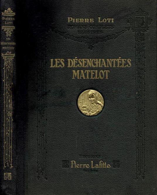 Les Dèsenchantèes - Matelot - Pierre Loti - copertina