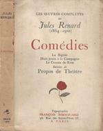 Les œuvres complètes de Jules Renard (1864-1910). Comédies