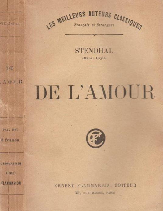 De L Amour Stendhal Libro Usato Ernest Flammarion Les Meilleurs Auteurs Classiques Ibs