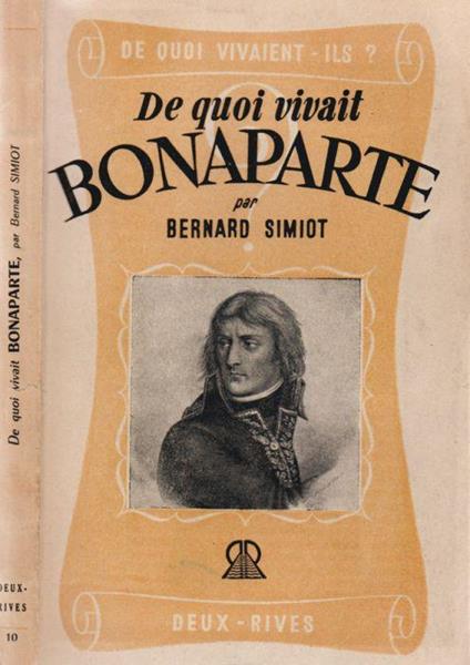 De quoi vivait Bonaparte? - Bernard Simiot - copertina