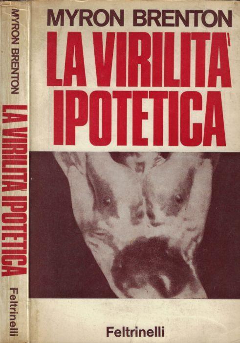 La virilità ipotetica - Myron Brenton - copertina