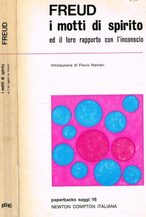 I motti di spirito ed il loro rapporto con l'inconscio - Sigmund Freud - copertina