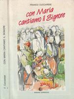 Con Maria cantiamo il Signore