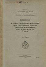 Rapport preliminaire sur les Depots Houillers des Rivieres Lewes et Nordenskiold, dans le territoire du Yukon
