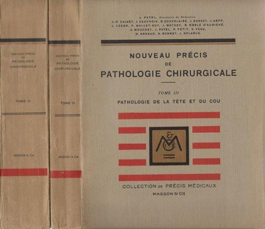 Nouveau Précis de Pathologie Chirurgicale. Tome III e Tome VI - copertina
