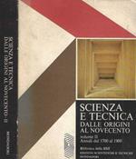 Scienza e tecnica dalle origini al Novecento vol. I