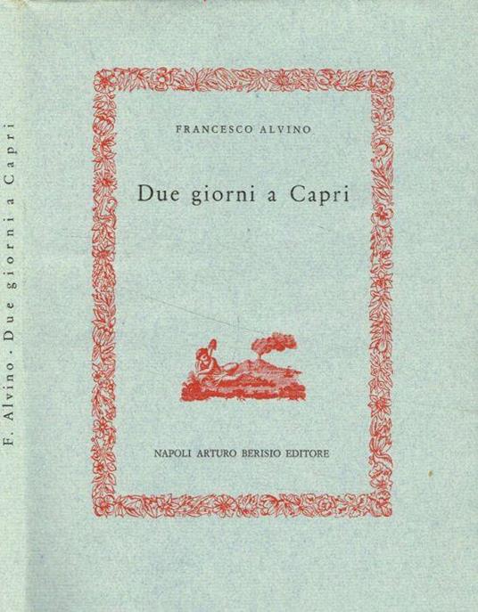 Due giorni a Capri - Francesco Alvino - copertina