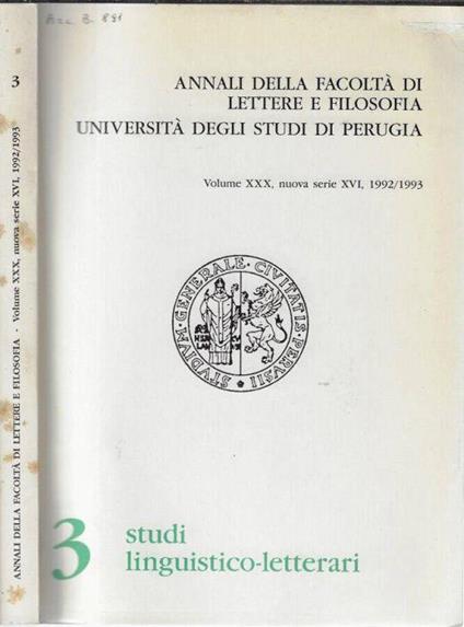 Annali della facoltà di lettere e filosofia Università degli studi di Perugia Volume XXX, nuova serie XVI, 1992/1993 - Antonio Pieretti - copertina