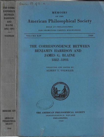The correspondence between Benjamin Harrison and James G. Blaine 1882-1893 - copertina