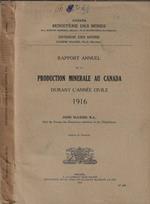 Rapport annuel de la production minérale au Canada durant l'annee civile 1916