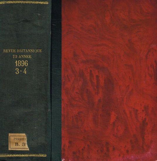 Revue britannique. Revue internationale. 72 année, 1896, tome 3, tome 4 - Amédée Pichot - copertina