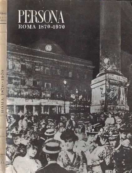Persona. Roma 1870 - 1970 - copertina