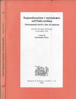 Regionalizzazione e regionalismo nell'Italia mediana