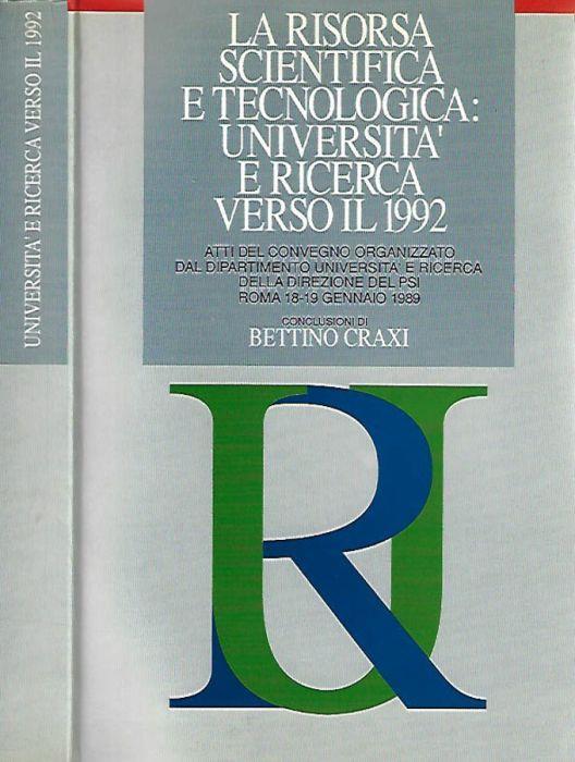 La risorsa scientifica e tecnologica: Università e ricerca verso il 1992 - copertina