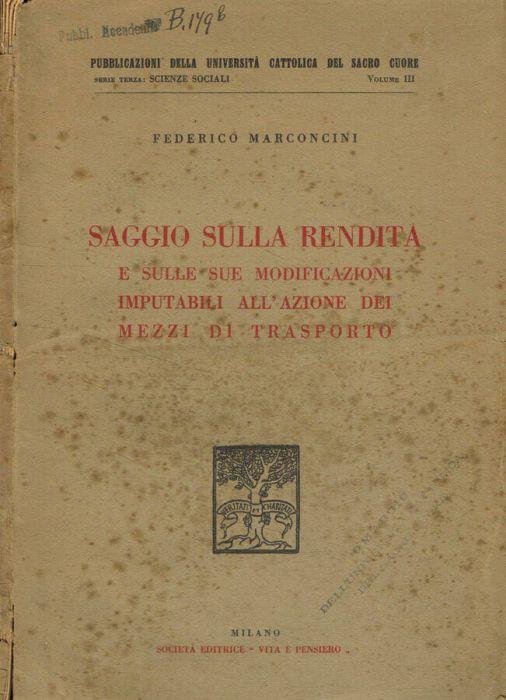 Saggio sulla rendita e sulle sue modificazioni imputabili all'azione dei mezzi di trasporto - Federico Marconcini - copertina