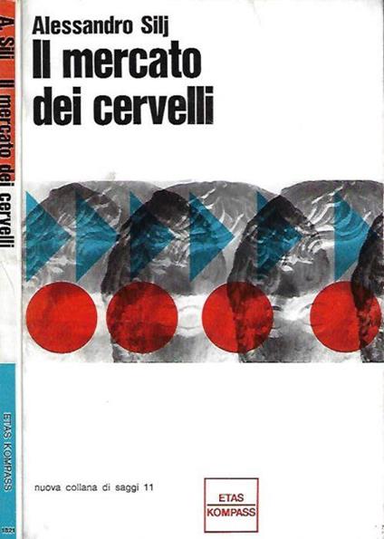 Il mercato dei cervelli - Alessandro Silj - copertina