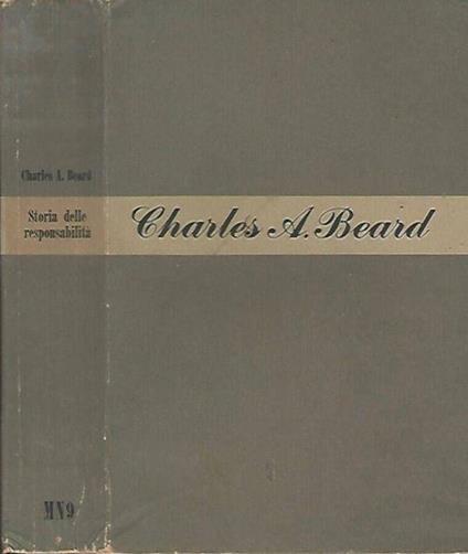 Storia delle responsabilità - Charles A. Beard - copertina