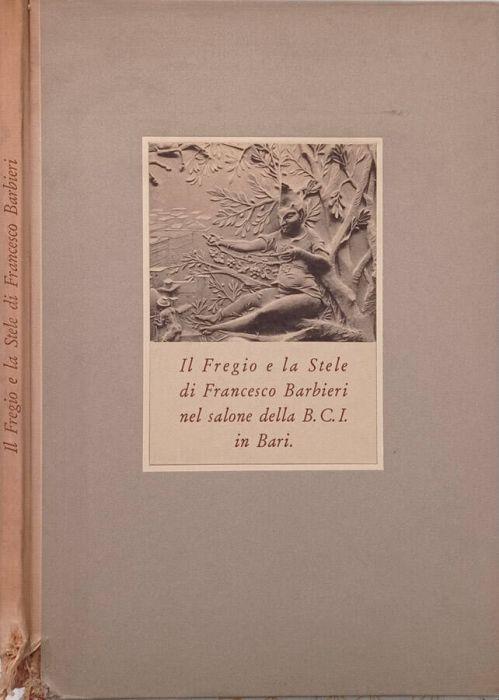 Il fregio e la stele - Francesco Barbieri - copertina