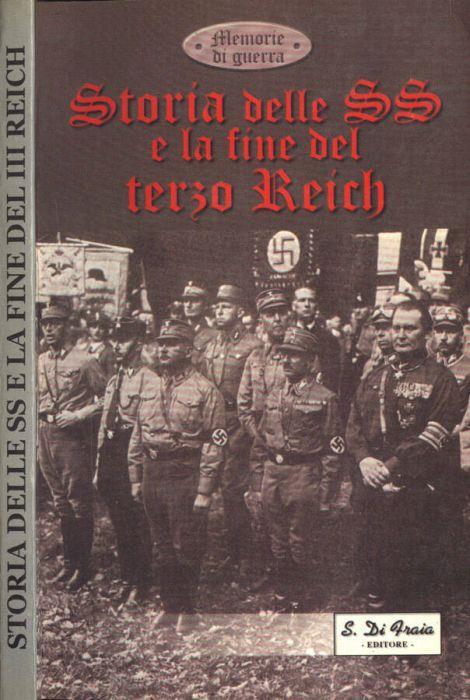 Storia delle SS e la fine del Terzo Reich - copertina