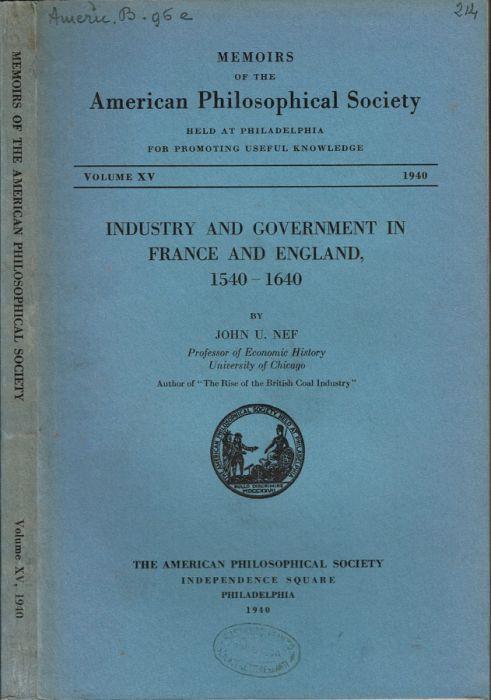 Industry and government in France and England 1540-1640 - copertina