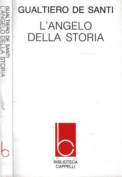 L' angelo della storia - Gualtiero De Santi - copertina