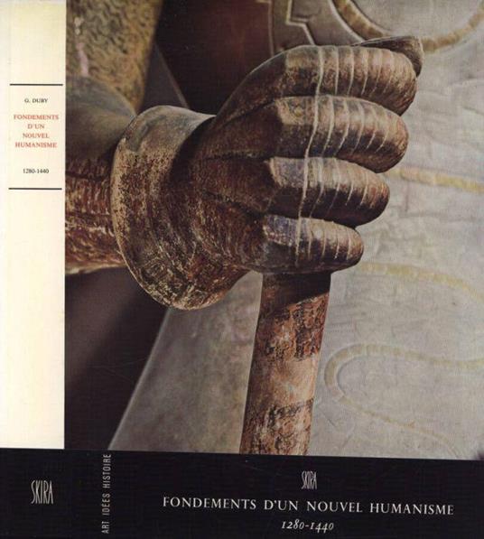 Fondements d' un nouvel humanisme - Georges Duby - copertina